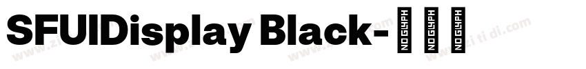 SFUIDisplay Black字体转换 SFUIDisplay Black字体转换